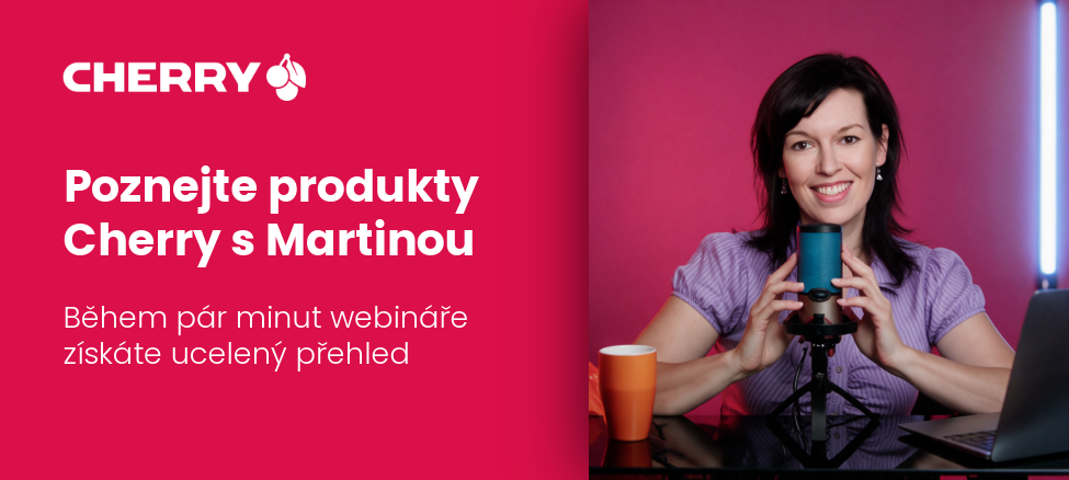 Poznejte produkty Cherry s Martinou